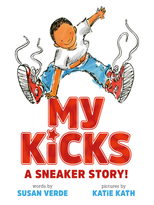 Title details for My Kicks (Read-Along) by Susan Verde - Available